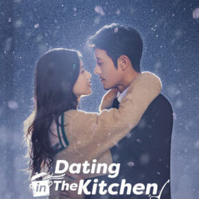 المسلسل الصيني مواعدة في المطبخ «Dating in the kitchen » الحلقة 10 مترجمة