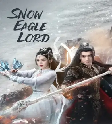 مسلسل لورد نسر الثلج Snow Eagle Lord مترجم الحلقة 7
